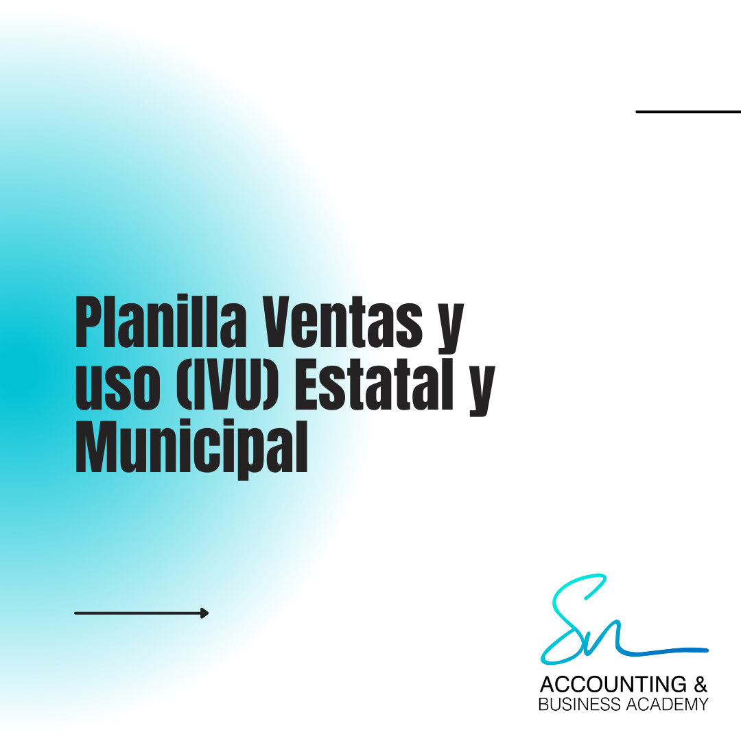 Planilla Ventas y uso (IVU) Estatal y Municipal