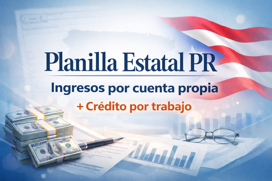Planilla Estatal para ingresos por cuenta propia incluyendo crédito por trabajo